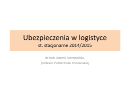 Ubezpieczenia w logistyce st. stacjonarne 2014/2015