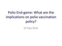 2. Polio End-game - Impact on Vaccination Policy