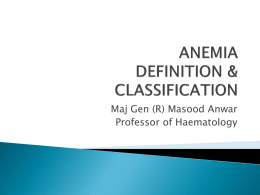 ANEMIA DEFINITION & CLASSIFICATION