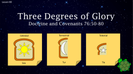 Lesson 80 D&C 76 50-80 Three Degrees of Glory Power Pt