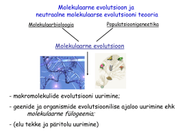 2014.02.19-25_Neutraalne_Molekulaarse_evolutsiooni_teooria