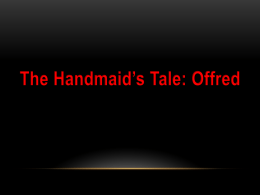 The Handmaid`s Tale
