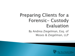 custody evaluation by andrea ziegelman, esq. of moses