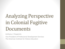 Analyzing Perspective in Colonial Fugitive Documents