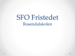 SFO Fristedet Rosendalskolen