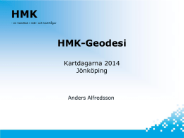 HMK-Geodesi Workshop 18 oktober 2013 09:30 * 15:30