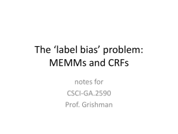 The *label bias* problem: MEMMs and CRFs