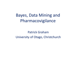 Patrick Graham - Bayes, Data Mining and Pharmacovigilance