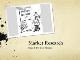 HSC Topic 1: Marketing Unit 3.3 Market Research Process