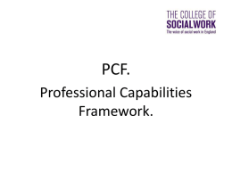 Introduction to the purpose and nature of the PCF for qualifying