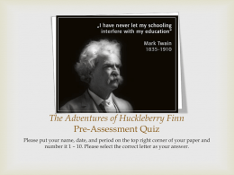 Huck Pre-Assessment Quiz aplac_huck_pre
