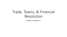 14.2 Trade, Towns, & Financial Revolution