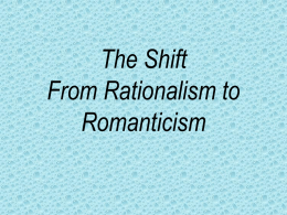 The Shift From Rationalism to Romanticism