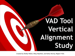 VAD Tool Vertical Alignment Study
