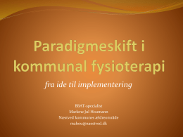 Marlene Jul Houmann: Paradigmeskift i kommunal fysioterapi
