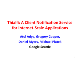 Thialﬁ: A Client Notiﬁcation Service for Internet-Scale