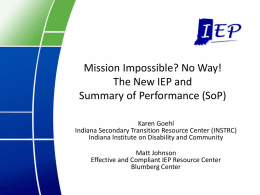 Mission Impossible? No Way! The New IEPs and Summary of