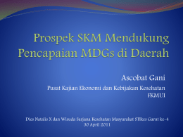Prospek SKM mendukung pencapaian MDGs di