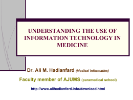 Understanding the use of information technology in medicine