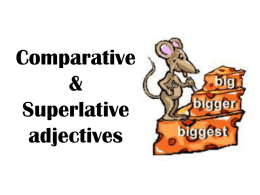 Comparative & Superlative adjectives