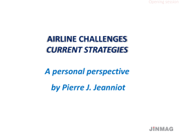 Airline Challenges – Current Strategies: A personal