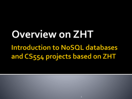 ZHT - Data-Intensive Distributed Systems Laboratory