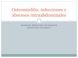 Osteomielitis, infecciones y abscesos intraabdominales