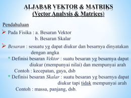 ALJABAR VEKTOR & MATRIKS Kuliah 1 Smstr 2