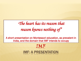 IMF IMF: A PRESENTATION - Integral Montessori Forum
