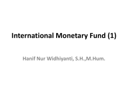 International Monetary Fund - Materi Kuliah FH Universitas Brawijaya