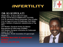 INFERTILITY Presentation By Dr K.S. Kupolati