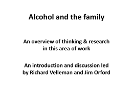 Jim Orford and Richard Velleman
