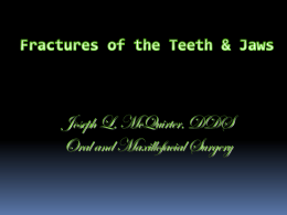Tooth and Jaw Injuries