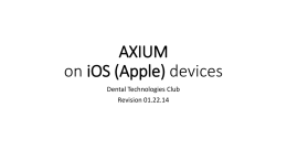 AXIUM on iOS (Apple) devices - USC Dental Technologies Club