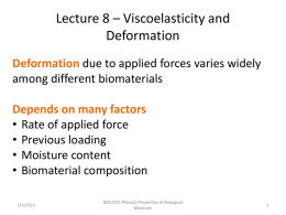 Lecture 8 * Viscoelasticity and Deformation
