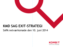 KMD Sag Exit-strategien