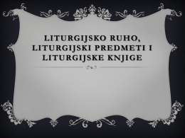 Liturgijsko ruho, liturgijski predmeti, liturgijske knjige