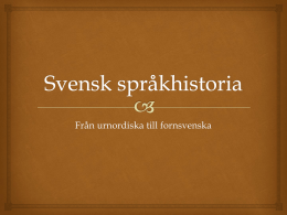 Urnordiska-Fornsvenska