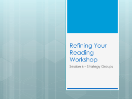 Refining Your Reading Workshop session 6