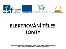EU-INV-10-1-16 Elektrování těles, ionty