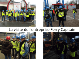 La visite de l*entreprise Ferry Capitain