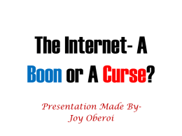 The Internet- A Boon or A Curse - Joy
