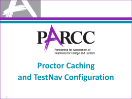 Proctor Caching & TestNav Configuration