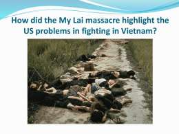 How did the My Lai massacre highlight the US problems in