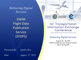 SWIM Flight Data Publication Service (SFDPS)