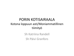 Porin Kotisairaala - Katriina Randell, Päivi Granfors