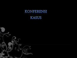 KONFERENSI KASUS