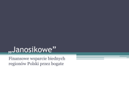 09.12.2013 Janosikowe - finansowe wsparcie biednych regionów