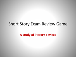 Short Story Exam Review