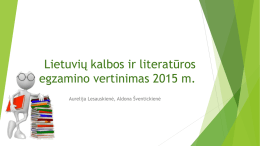 Lietuvi* kalbos ir literat*ros egzamino vertinimas 2015 m.